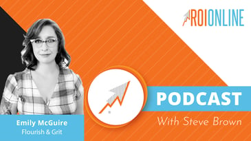 ROI Online Podcast thumbnail graphic Emily McGuire