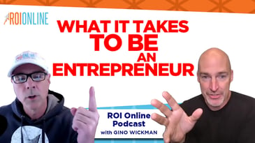 Author Gino Wickman on What it Takes to Be an Entrepreneur: The ROI Online Podcast Ep. 88