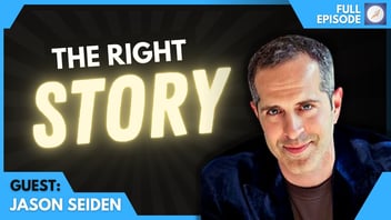 Jason Seiden on Finding The Right Story For Your Business: The ROI Online Podcast Ep.97